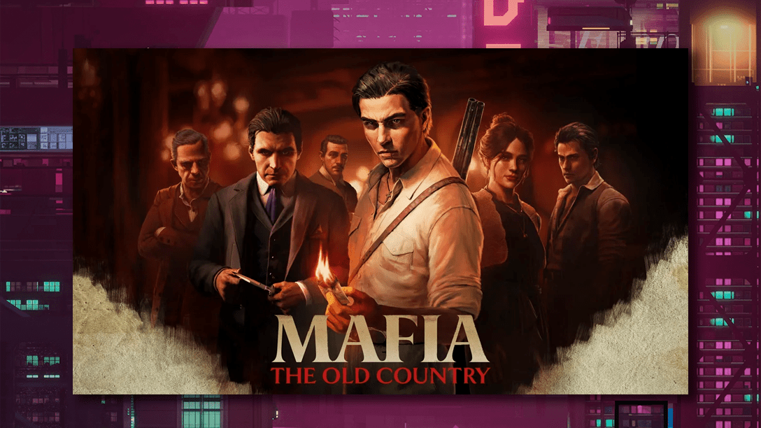 El Nuevo Tráiler de Mafia: The Old Country Profundiza en su Mundo y Jugabilidad. - Pixeltopia