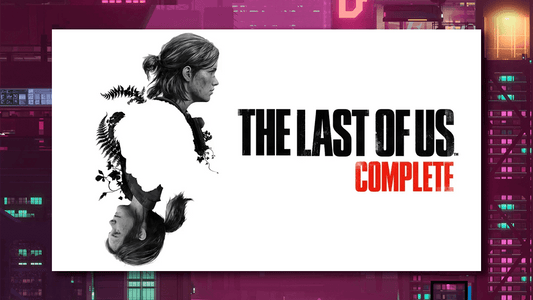 The Last of Us Complete llega a Playstation 5 - Pixeltopia